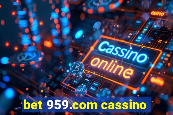 bet 959.com cassino